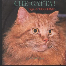 Le Babayaga Vinile 7" 45 Giri Che Gatta - Sigla Di Discoring DIS1501 Nuovo