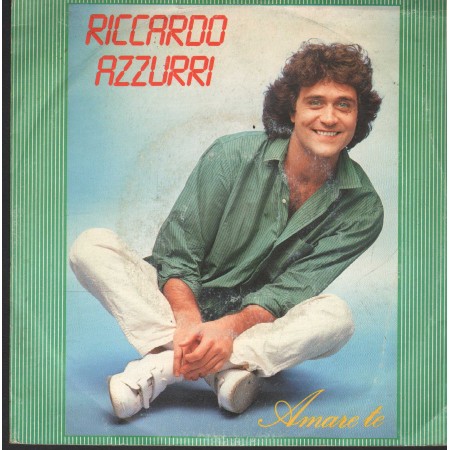 Riccardo Azzurri Vinile 7" 45 Giri Amare Te CBS – CBSA3092 Nuovo
