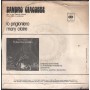 Sandro Giacobbe Vinile 7" 45 Giri Io Prigioniero -Mary Claire CBS – CBS3657 Nuovo