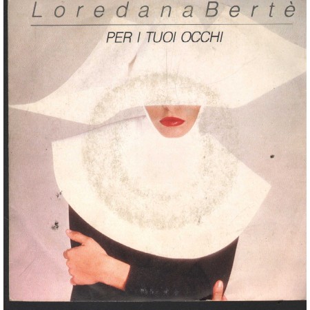 Loredana Bertè Vinile 7" 45 Giri Per I Tuoi Occhi CGD – CGD10418 Nuovo