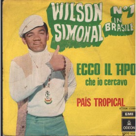 Wilson Simonal Vinile 7" 45 Giri Ecco Il Tipo Che Io Cercavo Odeon – 3C00617285M Nuovo