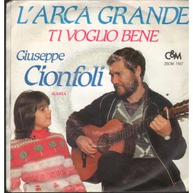 Giuseppe Cionfoli Vinile 7" 45 L'Arca Grande Cultura E Musica – ZBCM7367 Nuovo