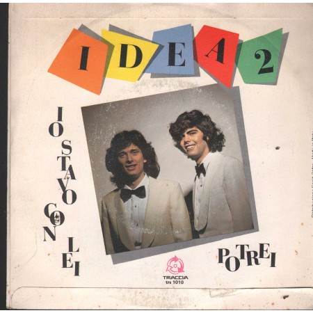 Idea 2 Vinile 7" 45 Potrei Traccia – TRS1010 Nuovo