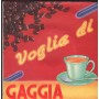 Unknown Artist Vinile 7" 45 Voglia Di Gaggia Gaggia – none Nuovo