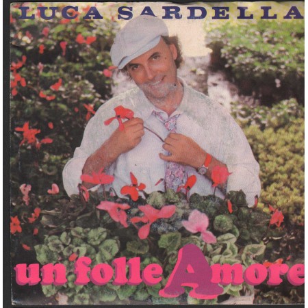 Luca Sardella Vinile 7" 45 Giri Un Folle Amore Green Line – GLNP012 Nuovo