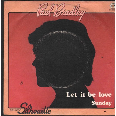 Paul Bradley Couling Vinile 7" 45 Giri Let It Be Love / Sunday Baby Records – BR50235 Nuovo
