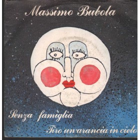 Massimo Bubola Vinile 7" 45 Giri Senza Famiglia / Tiro Un'Arancia In Cielo Nuovo