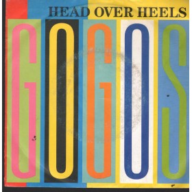 Go-Go's Vinile 7" 45 Giri Head Over HeelsI Records – A4254 Nuovo