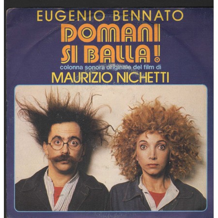 Eugenio Bennato Vinile 7" 45 Giri Domani Si Balla CGD – CGD10424 Nuovo