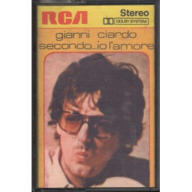 Gianni Ciardo MC7 Secondo.... Io L'Amore RCA – NK31473 Nuova