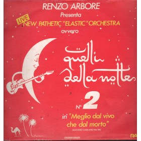 Renzo Arbore New Pathetic Orchestra Vinile LP Quelli Della Notte N. 2 LPX146 Nuovo
