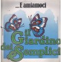Il Giardino Dei Semplici Vinile LP E Amiamoci F1 Team – LP3354 Sigillato
