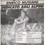 Enrico Musiani Vinile LP Dedicato Agli Alpini Intensity – LTY047 Nuovo