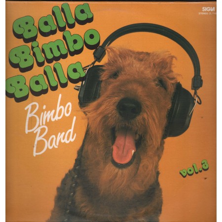 Bimbo Band Lp Vinile Balla Bimbo Balla Vol. 3 Sigla – ZL71184 Nuovo