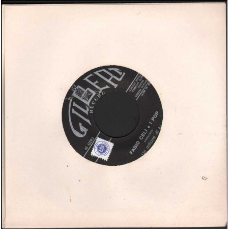 Fabio Celi Ital. Prog  Vinile 7" Un Milione Di Baci / T'Ho Vista Piangere New