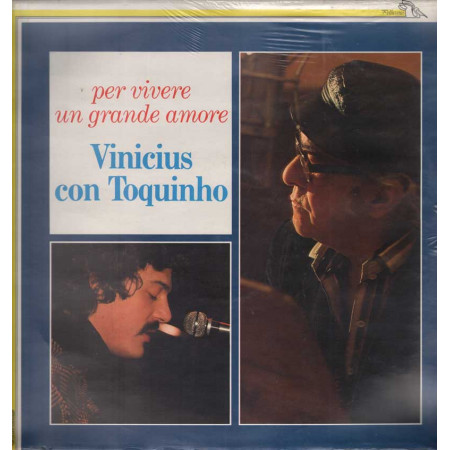 Vinicius Con Toquinho Lp 33giri Per Vivere Un Grande Amore Nuovo Sig 0000407