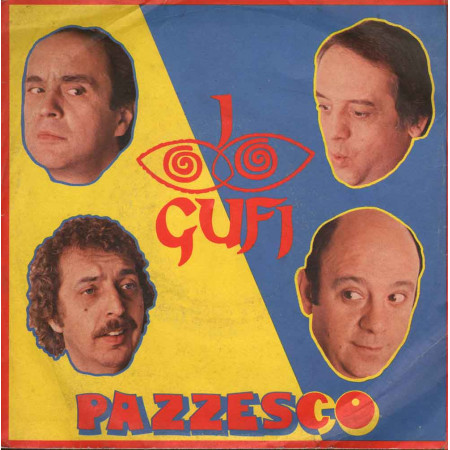 I Gufi     45giri 7" Pazzesco / Sudameritalia  Nuovo