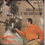 Mario Merola 45giri 7" Passione Nera / Dduje Core E 'Nu Curtiello Nuovo