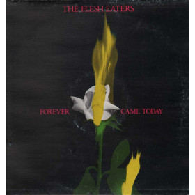 The Flesh Eaters Lp 33giri Forever Came Today Nuovo