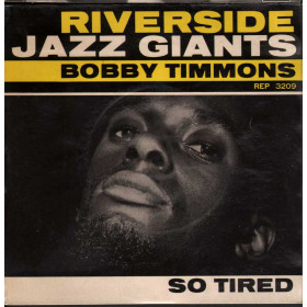 Bobby Timmons Vinile EP 7" So Tired Nuovo