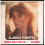 Claudia Navarra Vinile 7" 45giri Tutto Un Trucco / Magia Nuovo