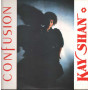 Kay Shan  Vinile 12" 45rmp Confusion Nuovo