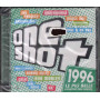 AA.VV. CD One Shot 1996 / Universal ‎531 157-1 Sigillato 0600753115718
