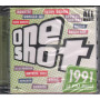 AA.VV. CD One Shot 1991 / Universal 984 936-3 Sigillato 0602498493632