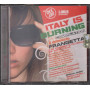 AA.VV. CD Italy Is Burning Compilation Sigillato 8019991006016