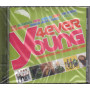 AA.VV. ‎CD 4ever Young Sigillato 0094633497528