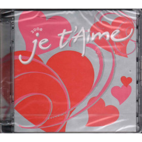 AA.VV. ‎CD Je T'aime 2008 Sigillato 0600753060025