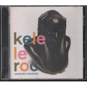 Kele Le Roc - - - CD Everybody's Somebody Nuovo Sigillato 0731455966626