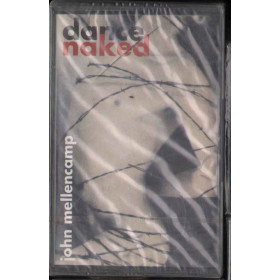 John Mellencamp MC7 Dance Naked Nuova Sigillata 0731452242846