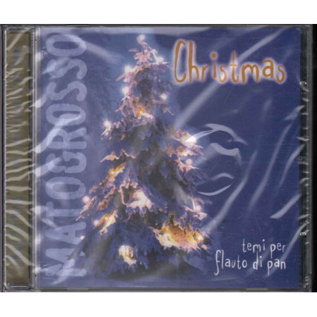 AA.VV. CD Mato Grosso: Christmas Flauto Temi Per Di Pan Sigillato 8028980239526