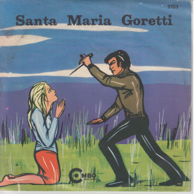 MIRELLA ‎Vinile 7" 45 giri SANTA MARIA GORETTI (Parte I & II) Nuovo