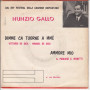NUNZIO GALLO ‎Vinile 7" 45 giri Dimme Ca Tuorne a MME / Ammore Mio Nuovo