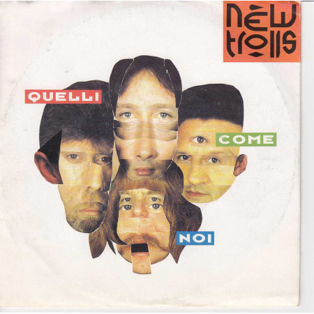 New Trolls ‎Vinile 7" 45 giriQuelli Come Noi / Visioni Nuovo