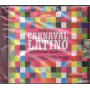 AA.VV. 2 CD Carnaval Latino 2009 Sigillato 3259130001099