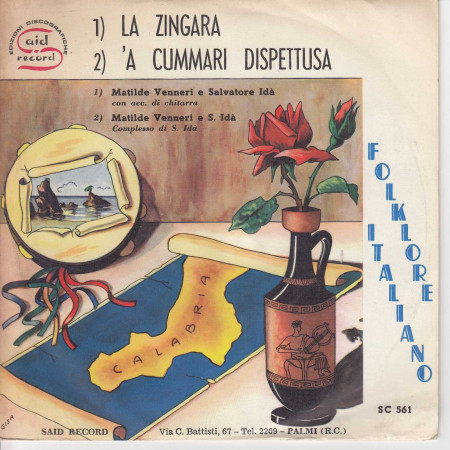 Salvatore Ida' Matilde Venneri Vinile 45 giri 7" La Zingara / 'A Cummari Dispettusa Nuovo