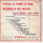 Ercoli Vinile 45 giri 7" Evviva La Torre di Pisa / Rosabella del Molise Nuovo