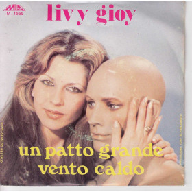 Livy Gioy Vinile 45 giri 7" Un Patto Grande / Vento Caldo Nuovo