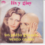 Livy Gioy Vinile 45 giri 7" Un Patto Grande / Vento Caldo Nuovo