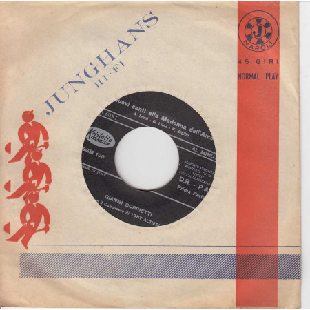 Gianni Doppietti Vinile 45 giri 7" Nuovi Canti Alla Madonna Dell'Arco Nuovo