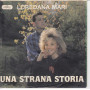Loredana Mari Vinile 45 giri 7" Una Strana Storia / Gioventu' Nuovo