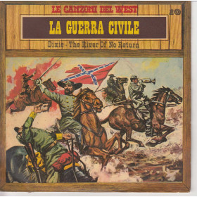 Le Canzoni Del West n°10 Vinile 45 giri 7" La Guerra Civile Nuovo