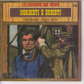 Le Canzoni Del West n°19 Vinile 45 giri 7" Nordisti e Sudisti Nuovo