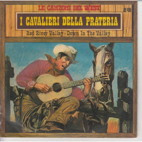 Le Canzoni Del West n°13 Vinile 45 giri 7" I Cavalieri Della Prateria Nuovo