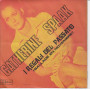 Catherine Spaak Vinile 45 giri 7" Con Quale Amore Con Quanto Amore Nuovo