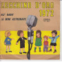 Zecchino D'Oro 1972 Vinile 45 giri 7" Ali' Baba' / La Mini Astronave Nuovo