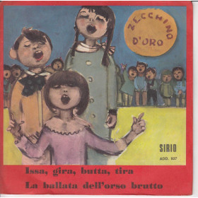 15° Zecchino D'Oro Vinile 45 giri 7" Issa, Gira, Butta, Tira, / La Ballata Dell'Orso Brutto Nuovo